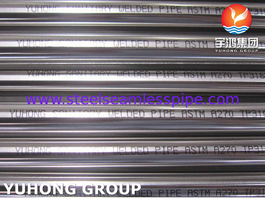 ASTM A270 / ASME SA270 TP316L لوله بهداشتی لوله جوش فولاد ضد زنگ برای صنعت مواد غذایی