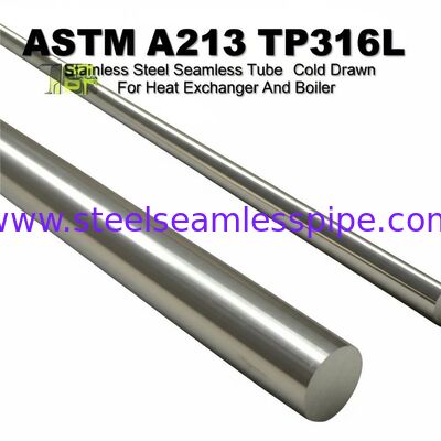 ASTM A213 TP316L لوله بدون درز از فولاد ضد زنگ کشیده شده سرد برای کاربردهای مبادله گرما و دیگ