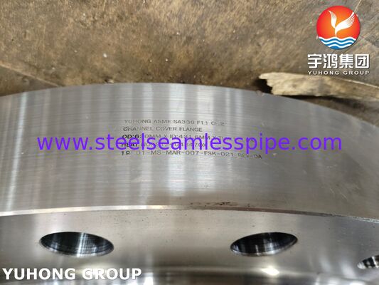 ASME SA336 F11 CL2 Forged Chrome-Moly Channel Cover Flange for High-Temperature Hydrogen/Steam Service