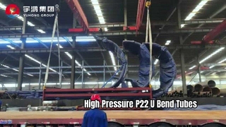 بسته بندی و حمل و نقل لوله های U-Bend ASTM A335 P22 GROUP YUHONG برای کاربردهای فشار بالا